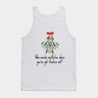 Jane Austen Christmas - who needs mistletoe Tank Top